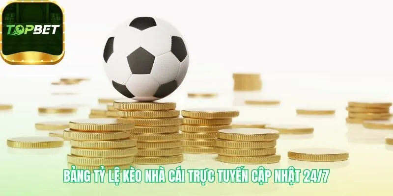 Bảng tỷ lệ trực tuyến cập nhật dữ liệu chính xác từng giây
