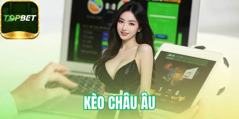Kèo châu Âu
