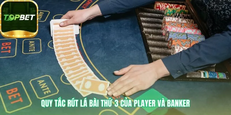 Cách chơi Baccarat quy định rút bài thứ 3 theo luật cố định